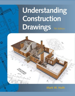 Understanding Construction Drawings [Team-IRA] By Mark Huth
